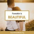 YWB Foreskin Is Beautiful.jpg